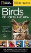 National Geographic Pocket Guide to the Birds of North America, by Laura Erickson and Jonathan Alderfer