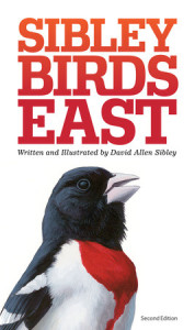 The Sibley Field Guide to Birds of Eastern North America Second Edition