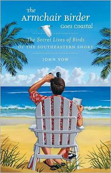 The Armchair Birder Goes Coastal: The Secret Lives of Birds of the Southeastern Shore