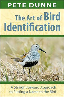 cover of The Art of Bird Identification: A Straightforward Approach to Putting a Name to the Bird, by Pete Dunne