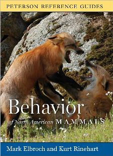 cover of Peterson Reference Guide to the Behavior of North American Mammals, by Mark Elbroch and Kurt Rinehart