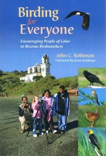 cover of Birding For Everyone: Encouraging People of Color to Become Birdwatchers, by John C. Robinson