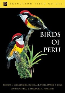 cover of Birds of Peru, by Thomas S. Schulenberg, Douglas F. Stotz, Daniel F. Lane, John P. O'Neill, and Theodore A. Parker III