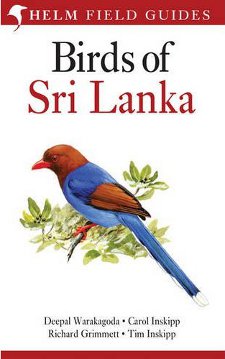 cover of Birds of Sri Lanka, by Deepal Warakadoda, Carol Inskipp, Richard Grimmett, and Tim Inskipp