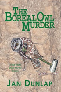 cover of The Boreal Owl Murder: A Bob White Birder Murder Mystery, by Jan Dunlap