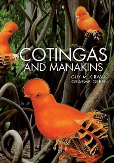 cover of Cotingas and Manakins, by Guy M. Kirwan and Graeme Green