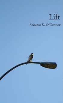 cover of Lift, by Rebecca K. O'Connor