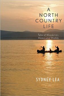 A North Country Life: Tales of Woodsmen, Waters, and Wildlife