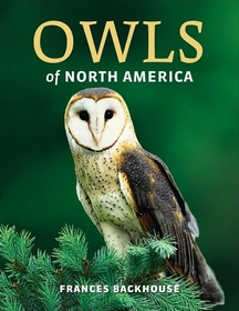 cover of Owls of North America, by Frances Backhouse 