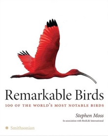cover of Remarkable Birds: 100 of the World's Most Notable Birds, by Stephen Moss