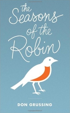 cover of The Seasons of the Robin, by Don Grussing