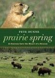 Prairie Spring: A Journey Into the Heart of a Season