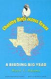 Chasing Birds Across Texas: A Birding Big Year