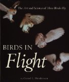 Birds in Flight: The Art and Science of How Birds Fly