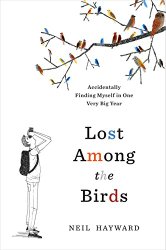 Lost Among the Birds: Accidentally Finding Myself in One Very Big Year