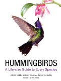 Hummingbirds: A Life-Size Guide to Every Species