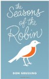 The Seasons of the Robin