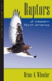 Raptors of North America: The Wheeler Guides