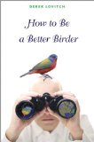 How to Be a Better Birder