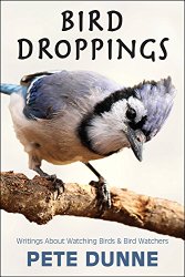 Bird Droppings: Writings About Watching Birds and Bird Watchers