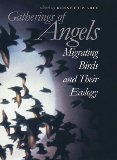 Gatherings of Angels: Migrating Birds and Their Ecology