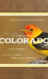 The American Birding Association Field Guide to the Birds of Colorado