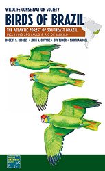 Wildlife Conservation Society Birds of Brazil: The Atlantic Forest of Southeast Brazil, Including São Paulo and Rio De Janeiro