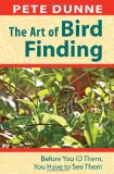The Art of Bird Finding: Before You ID Them, You Have to See Them