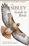 The Sibley Guide to Birds