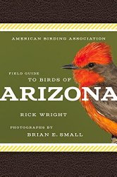American Birding Association Field Guide to Birds of Arizona