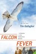 Falcon Fever: A Falconer in the Twenty-first Century