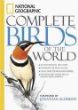 National Geographic Complete Birds of the World