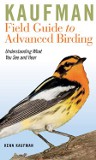 Kaufman Field Guide to Advanced Birding