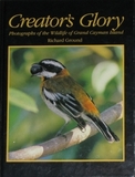 Creator’s Glory: Photographs of the Wildlife of Grand Cayman Island