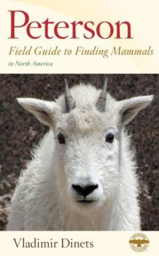 Peterson Field Guide to Finding Mammals in North America