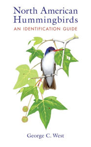 North American Hummingbirds: An Identification Guide