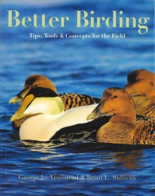 Better Birding: Tips, Tools, and Concepts for the Field
