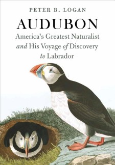Audubon: America's Greatest Naturalist and His Voyage of Discovery to Labrador